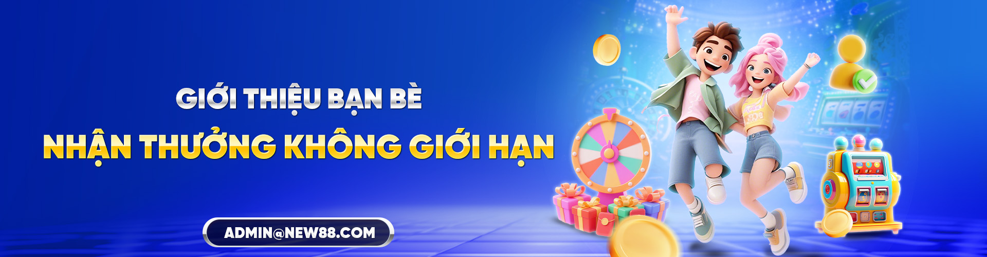 Giới thiệu bạn bè nhận thưởng không giới hạn tại New88
